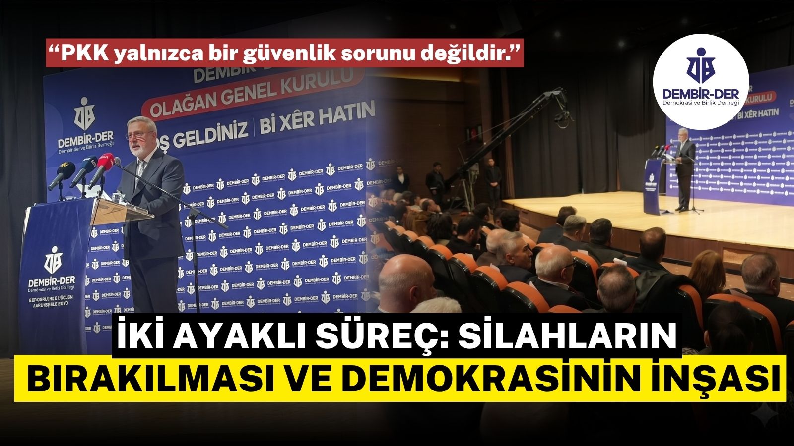 İKİ AYAKLI SÜREÇ: SİLAHLARIN BIRAKILMASI VE DEMOKRASİNİN İNŞASI
