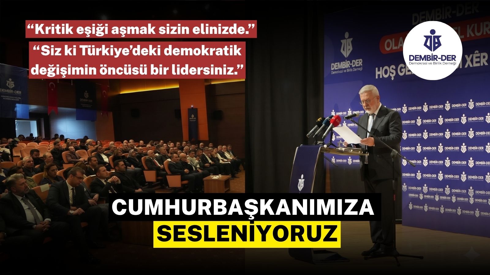 CUMHURBAŞKANIMIZA SESLENİYORUZ
