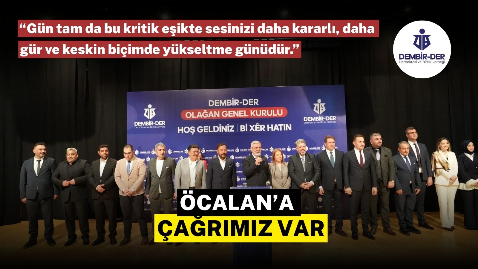ÖCALAN’A ÇAĞRIMIZ VAR